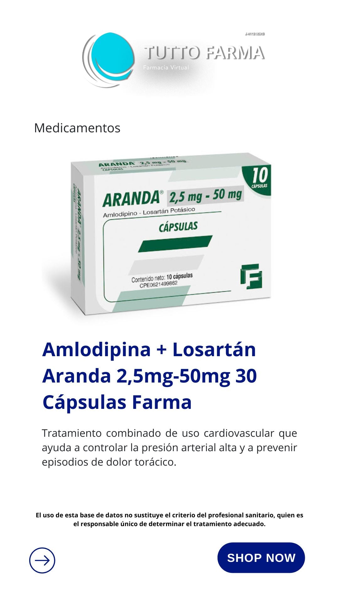 ARANDA CAP 2,5 MG / 50 MG X 30 (AMLODIPINO-LOSARTAN POTASICO)