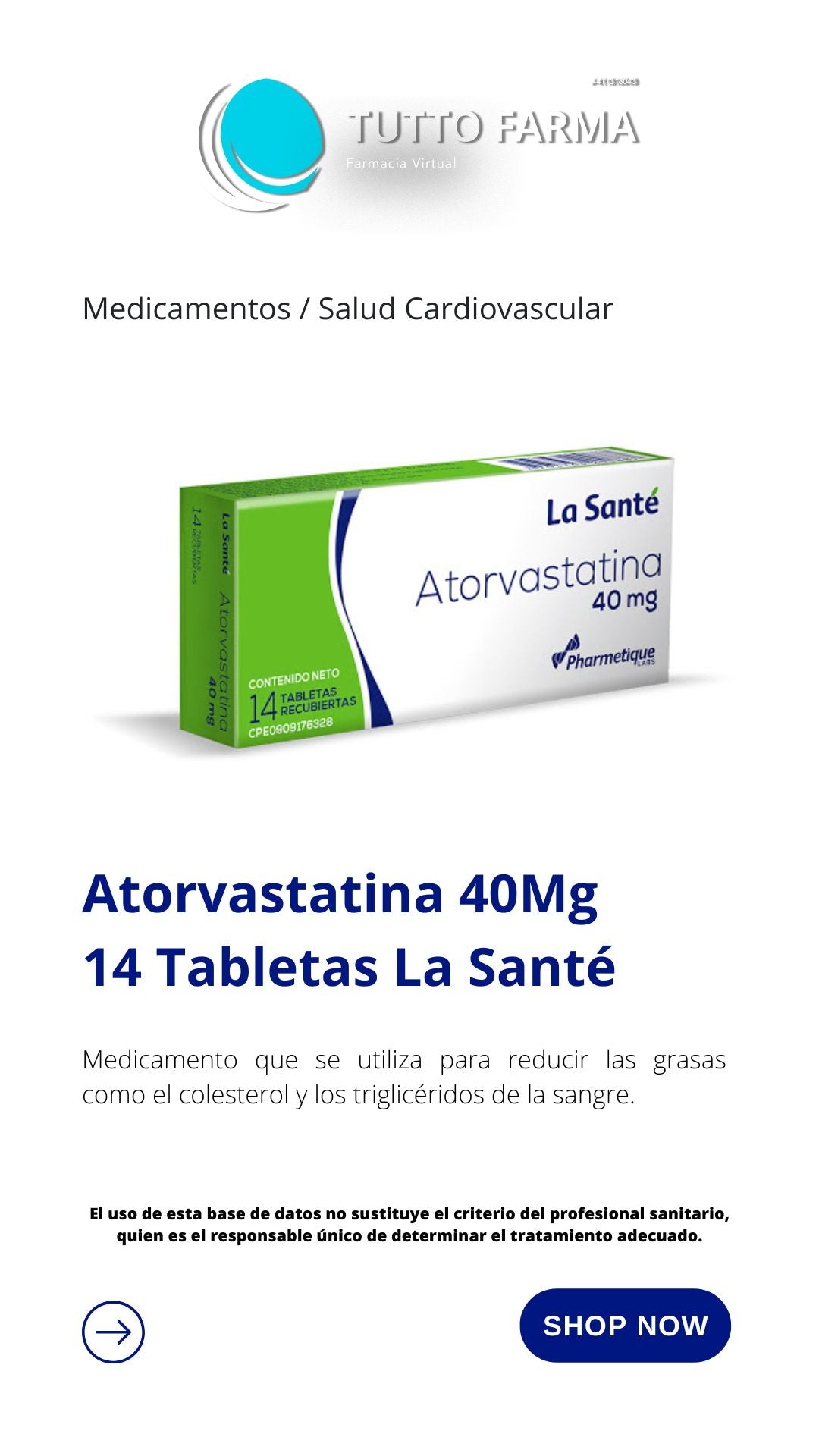 ATORVASTATINA 40ML X 14 TAB( LA SANTE)
