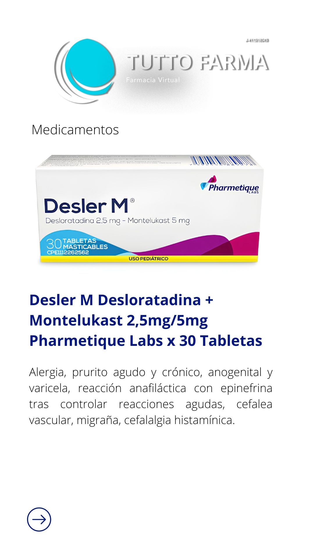 DESLER M COMPRIMIDOS MASTICABLES PEDIÁTRICOS 2.5MG - 5MG X 30 PHARMETIQUE