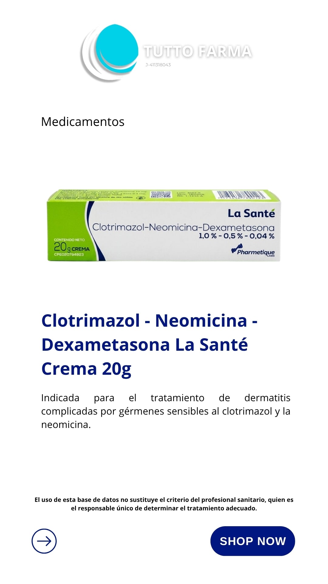 CLOTRIMAZOL 1,0%-NEOMICINA0,5%-DEXAMETASONA0,04% 20G CREMA